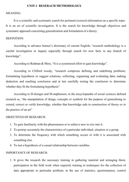 UNIT-1 RESERACH METHODOLOGY MEANING: It Is a Scientific And