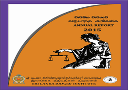 Annual Report of the Sri Lanka Judges' Institute for the Year 2015