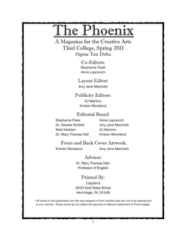 The Phoenix a Magazine for the Creative Arts Thiel College, Spring 2011 Sigma Tau Delta