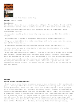 Title: Coronado: Five Stories and a Play Author: Dennis Lehane Description: from Dennis Lehane, the Award-Winning Author of Myst