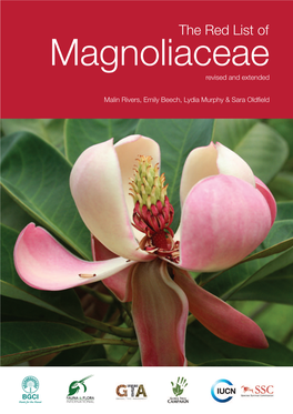The Red List of Magnoliaceae Revised and Extended