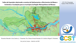 Índice De Exposição Relacionado a Eventos De Deslizamentos E Movimentos De Massa E Enchentes E Inundações Para Os Municípios Da Região Metropolitana De Manaus
