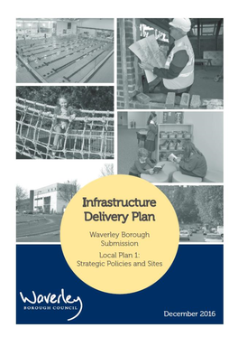 Infrastructure Delivery Plan (IDP) Is Part of the Evidence Base Supporting the Local Plan