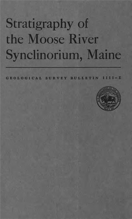 Stratigraphy of the Moose River Synclinorium, Maine