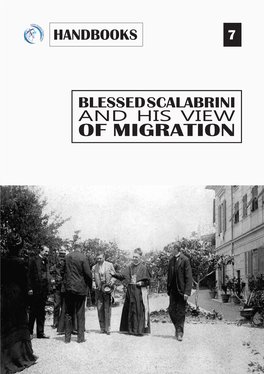 OF MIGRATION Cover: Scalabrini at Genoa, 1901 TRAINING HANDBOOKS for the LAITY - 7