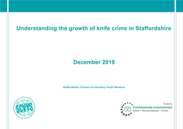 Understanding the Growth of Knife Crime in Staffordshire