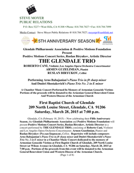 THE GLENDALE TRIO ROBERTO CANI, Violinist, Los Angeles Opera Orchestra Concertmaster ARMEN GUZELIMIAN, Pianist RUSLAN BIRYUKOV, Cellist