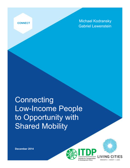 Connecting Low-Income People to Opportunity with Shared Mobility 1