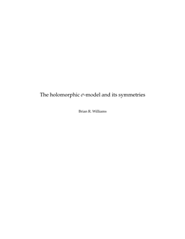 The Holomorphic Σ-Model and Its Symmetries