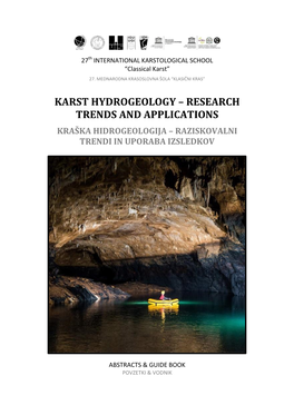 Karst Hydrogeology – Research Trends and Applications Kraška Hidrogeologija – Raziskovalni Trendi in Uporaba Izsledkov