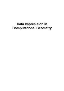 Data Imprecision in Computational Geometry Typeset in LATEX