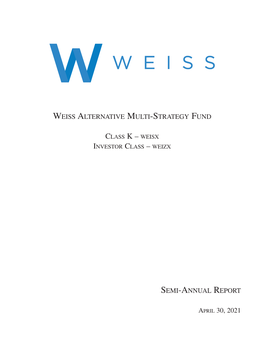 Semi-Annual Report (November 2020 – April 2021), WEISX Generated +7.74% on an Annualized Volatility of 7.06%