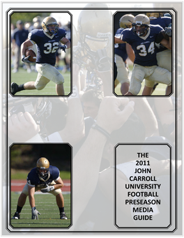 The 2011 John Carroll University Football Preseason Media Guide Media Information