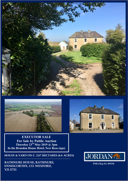 EXECUTOR SALE for Sale by Public Auction Rd Thursday 23 May 2019 @ 3Pm in the Brandon House Hotel, New Ross (Ups)