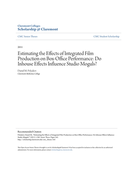 Estimating the Effects of Integrated Film Production on Box-Officee P Rformance: Do Inhouse Effects Influence Studio Moguls? Daniel M