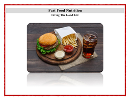 Fast Food Nutrition Living the Good Life