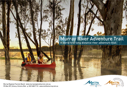 Murray River Adventure Trail a World First Long Distance River Adventure Trail