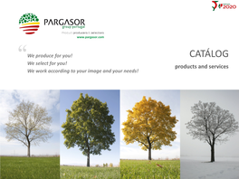 CATÁLOG “We Select for You! Products and Services We Work According to Your Image and Your Needs! INFORMATION