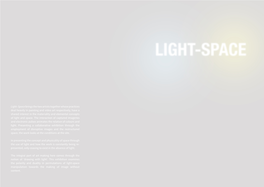 Light–Spacebrings the Two Artists Together Whose Practices