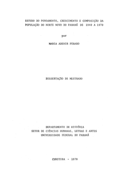 Estudo Do Povoamento, Crescimento E Composição Da População Do Norte Novo Do Paraná De 1940 a 1970