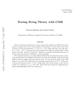 Arxiv:0704.0647V1 [Hep-Th] 5 Apr 2007 Testing String Theory With