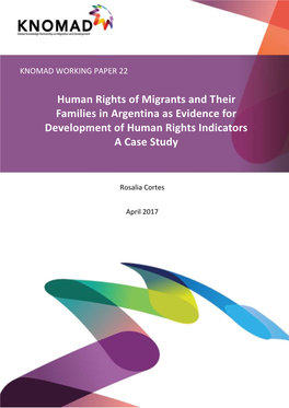 Human Rights of Migrants and Their Families in Argentina As Evidence for Development of Human Rights Indicators a Case Study