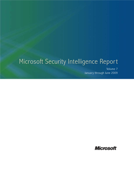 Microsoft Security Intelligence Report Volume 7 January Through June 2009