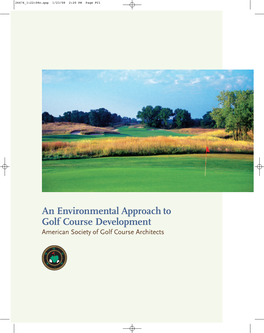 An Environmental Approach to Golf Course Development American Society of Golf Course Architects 26476 1-22-08C.Qxp 1/23/08 2:20 PM Page IFC2