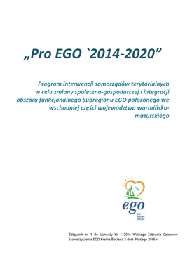 Pro Ego 2014-2020”; Posiedzenia Grupy Sterującej Będą Odbywały Się Z Częstotliwością Zależną Od Potrzeb, Jednakże Nie Rzadziej Niż Raz Na Rok