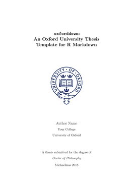 Oxforddown: an Oxford University Thesis Template for R Markdown Abstract