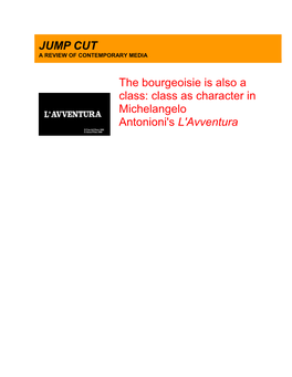 JUMP CUT the Bourgeoisie Is Also a Class: Class As Character In