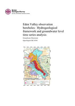 Eden Valley Observation Boreholes: Hydrogeological Framework and Groundwater Level Time Series Analysis Groundwater Directorate Open Report OR/14/041