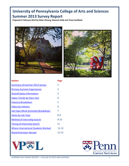 University of Pennsylvania College of Arts and Sciences Summer 2013 Survey Report Prepared in February 2014 by Helen Cheung, Shannon Kelly and Tania Vasilikioti