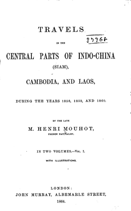 Travels in the Central Parts of Indo-China (Siam), Cambodia, And