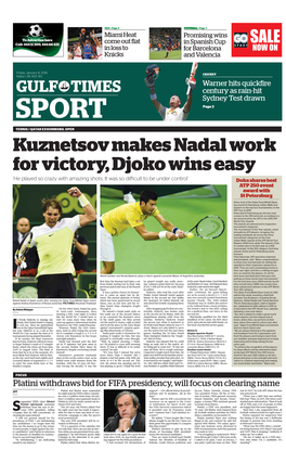 Kuznetsov Makes Nadal Work for Victory, Djoko Wins Easy ‘He Played So Crazy with Amazing Shots