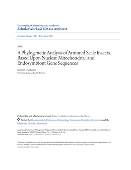 A Phylogenetic Analysis of Armored Scale Insects, Based Upon Nuclear, Mitochondrial, and Endosymbiont Gene Sequences Jeremy C