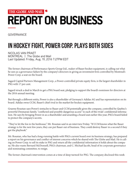 IN HOCKEY FIGHT, POWER CORP. PLAYS BOTH SIDES NICOLAS VAN PRAET MONTREAL | the Globe and Mail Last Updated: Friday, Aug