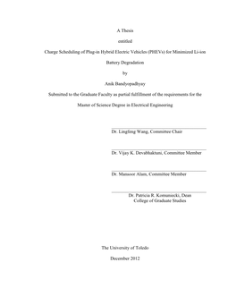 A Thesis Entitled Charge Scheduling of Plug-In Hybrid Electric Vehicles (Phevs) for Minimized Li-Ion Battery Degradation by Anik