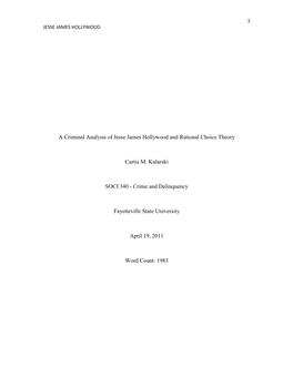 A Criminal Analysis of Jesse James Hollywood and Rational Choice Theory Curtis M. Kularski SOCI