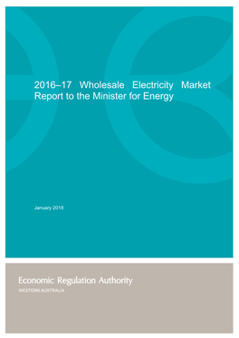 2016–17 Wholesale Electricity Market Report to the Minister for Energy