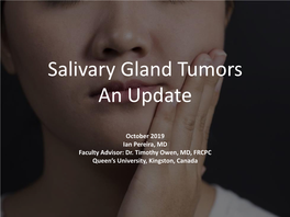 Salivary Gland Tumors an Update