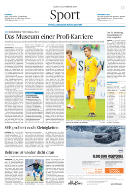 Das Museum Einer Profi-Karriere Statt Zu Spielen HOMBURG (Rti) Das Letzte Testspiel Hendrick Zuck Aus Großrosseln Fühlt Sich Beim Zweitligisten Braunschweig Wohl