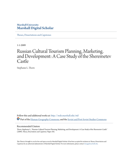 Russian Cultural Tourism Planning, Marketing, and Development: a Case Study of the Sheremetev Castle Stephanie L