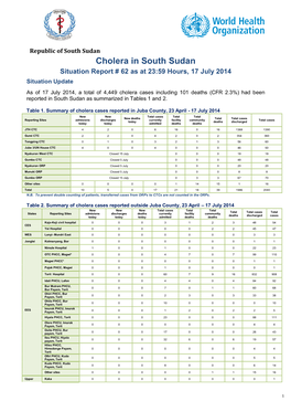Cholera in South Sudan Situation Report # 62 As at 23:59 Hours, 17 July 2014 Situation Update