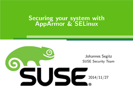 Securing Your System with Apparmor & Selinux
