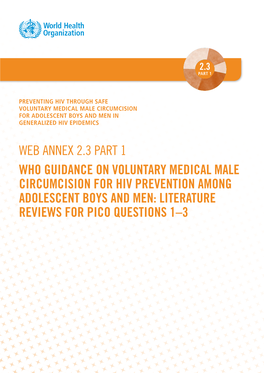 Annex 2.3 Part 1. WHO Guidance on Voluntary Medical Male Circumcision for HIV Prevention Among Adolescent Boys and Men: Literature Reviews for PICO Questions 1–3