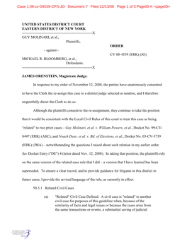 UNITED STATES DISTRICT COURT EASTERN DISTRICT of NEW YORK ------X GUY MOLINARI, Et Al., Plaintiffs, ORDER - Against - CV 08-4539 (ERK) (JO) MICHAEL R