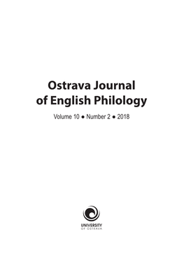 Ostrava Journal of English Philology Volume 10 ● Number 2 ● 2018