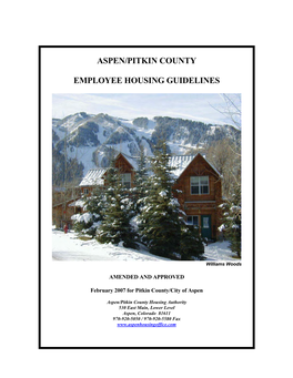 Aspen/Pitkin County Employee Housing Guidelines AMENDED/APPROVED 02/07 Page 1 of 68