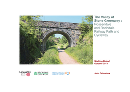 The Valley of Stone Greenway : Rossendale and Rochdale Railway Path and Cycleway